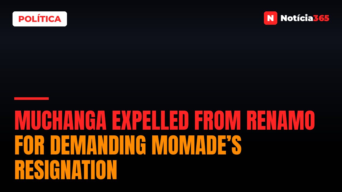 Muchanga expelled from Renamo for demanding Momade’s resignation