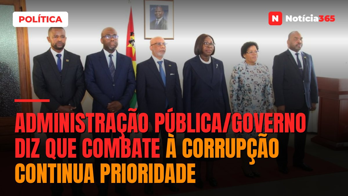 Administração Pública/Governo diz que combate à corrupção continua prioridade