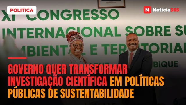 Governo quer transformar investigação científica em políticas públicas de sustentabilidade