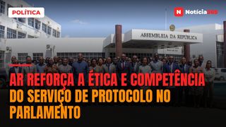 AR reforça a ética e competência do serviço de protocolo no parlamento