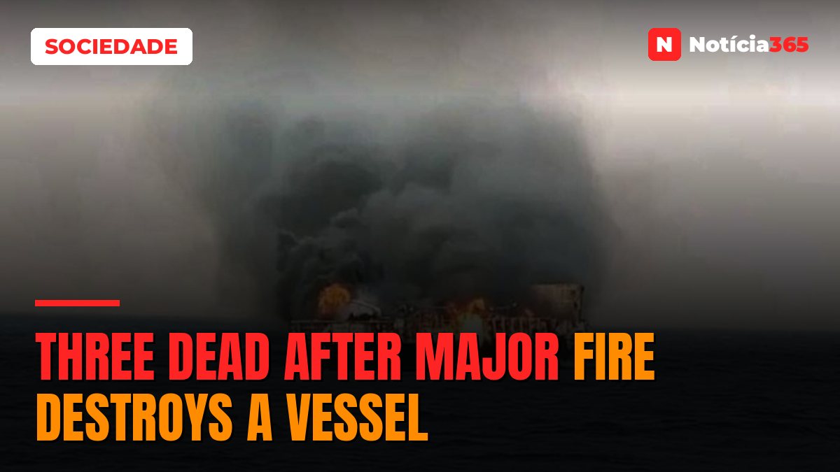 Three dead after major fire destroys a vessel