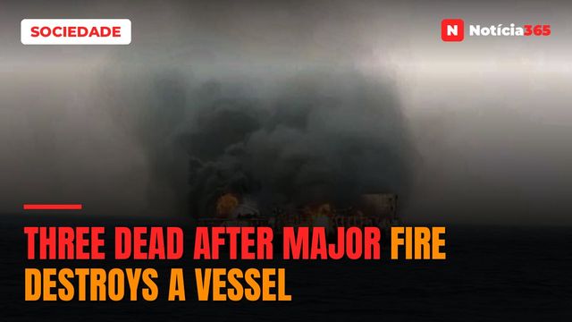 Three dead after major fire destroys a vessel