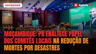 Moçambique: PR enaltece papel dos comités locais na redução de mortes por desastres
