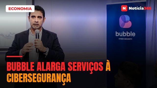 Bubble alarga serviços à cibersegurança