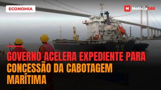 Governo acelera expediente para concessão da cabotagem marítima
