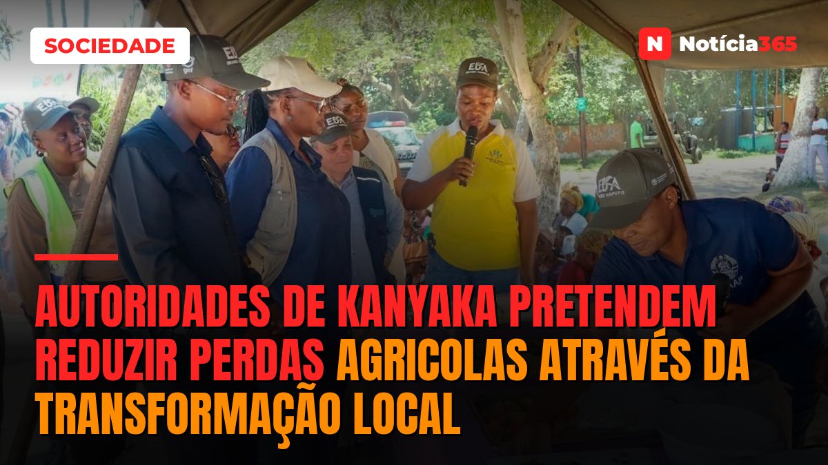 Autoridades de KaNyaka pretendem reduzir perdas agricolas através da transformação local