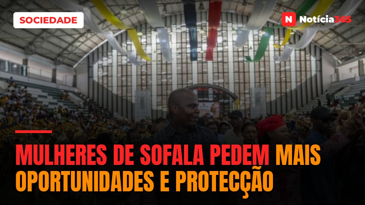 Mulheres de Sofala pedem mais oportunidades e protecção