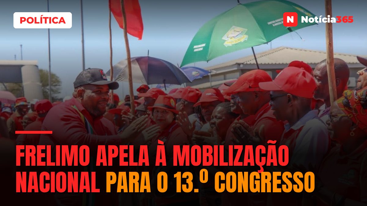 FRELIMO apela à mobilização nacional para o 13.º Congresso