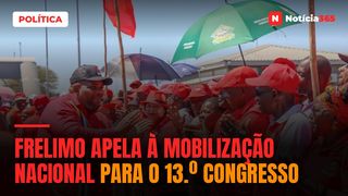 FRELIMO apela à mobilização nacional para o 13.º Congresso
