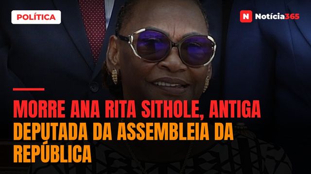 Morre Ana Rita Sithole, antiga deputada da Assembleia da República