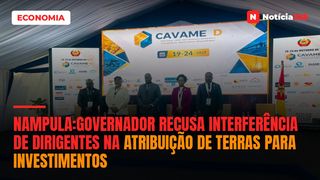 Nampula:Governador recusa interferência de dirigentes na atribuição de terras para investimentos