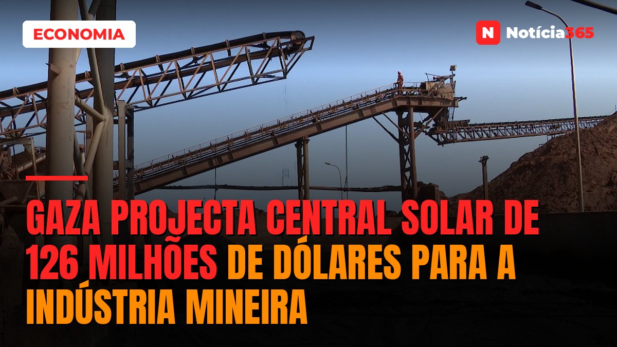 Gaza projecta central solar de 126 milhões de dólares para a indústria mineira