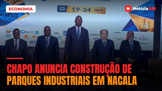 Chapo anuncia construção de Parques Industriais em Nacala