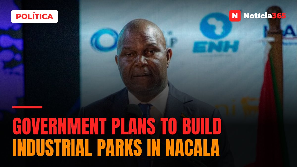 Government plans to build industrial parks in Nacala