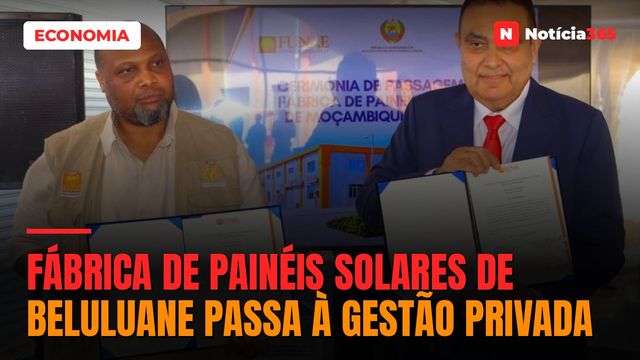 Fábrica de painéis solares de Beluluane passa à gestão privada