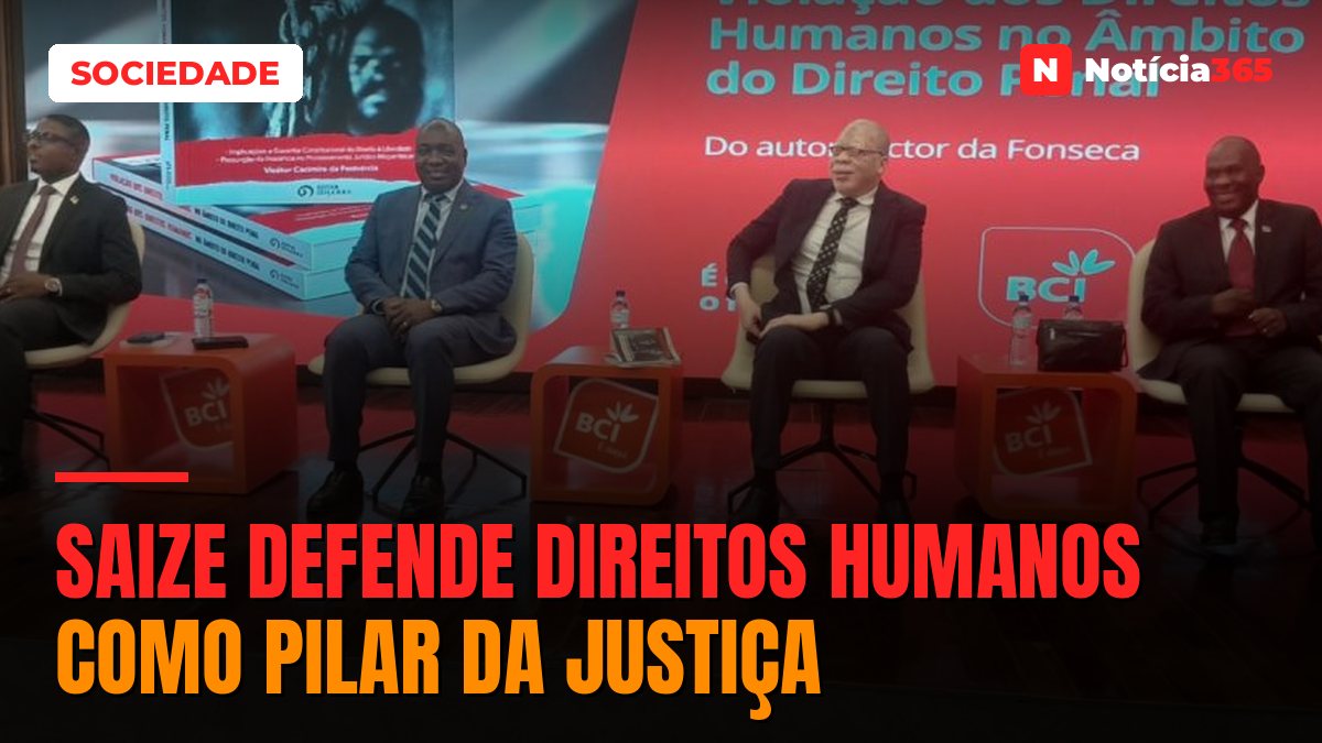 Saize defende direitos humanos como pilar da Justiça