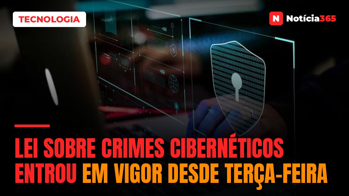 Lei sobre crimes cibernéticos entrou em vigor desde terça-feira