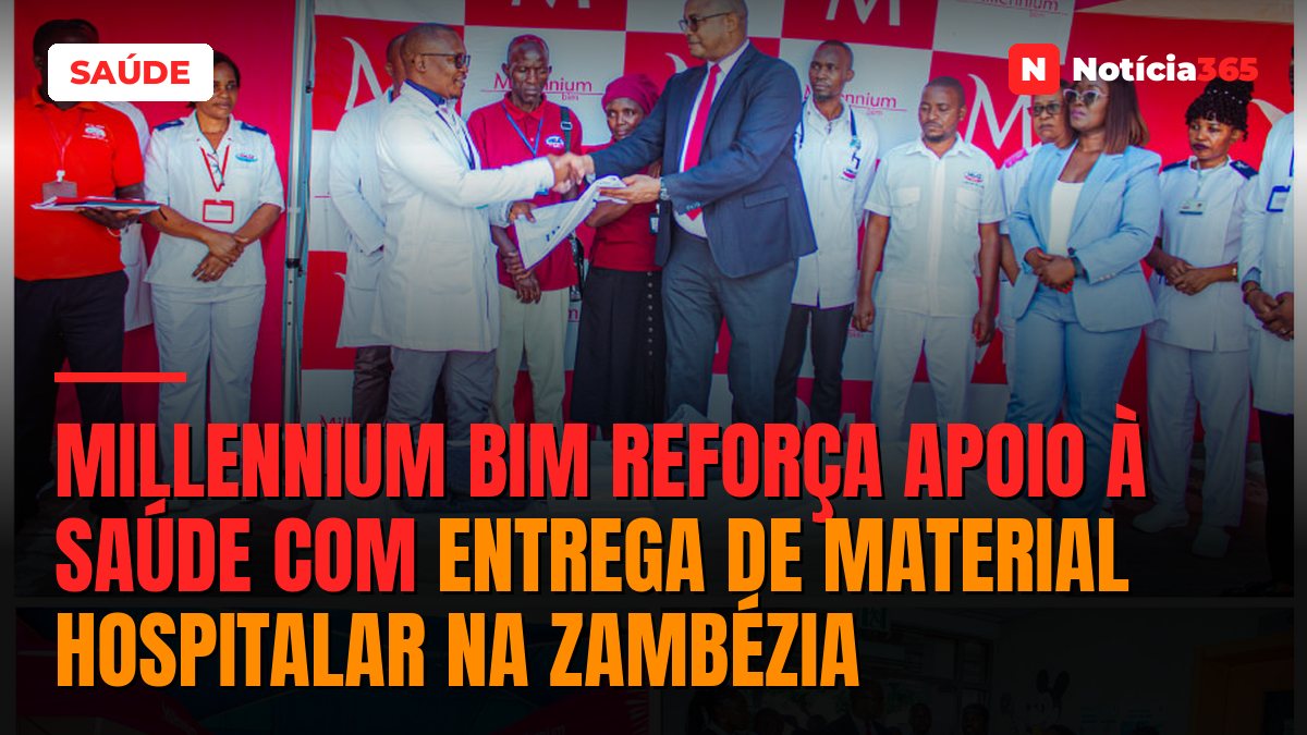 Millennium bim reforça apoio à Saúde com entrega de material hospitalar na Zambézia