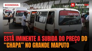 Está iminente a subida do preço do “chapa” no Grande Maputo
