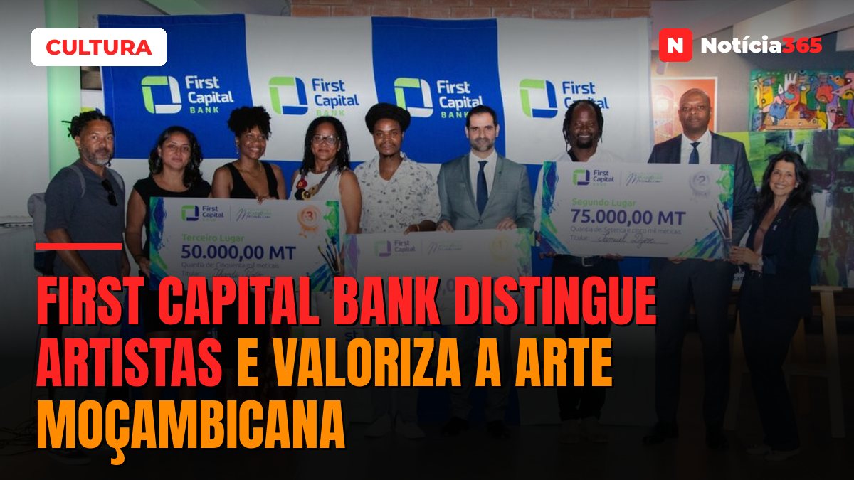 First Capital Bank Distingue Artistas e Valoriza a Arte Moçambicana