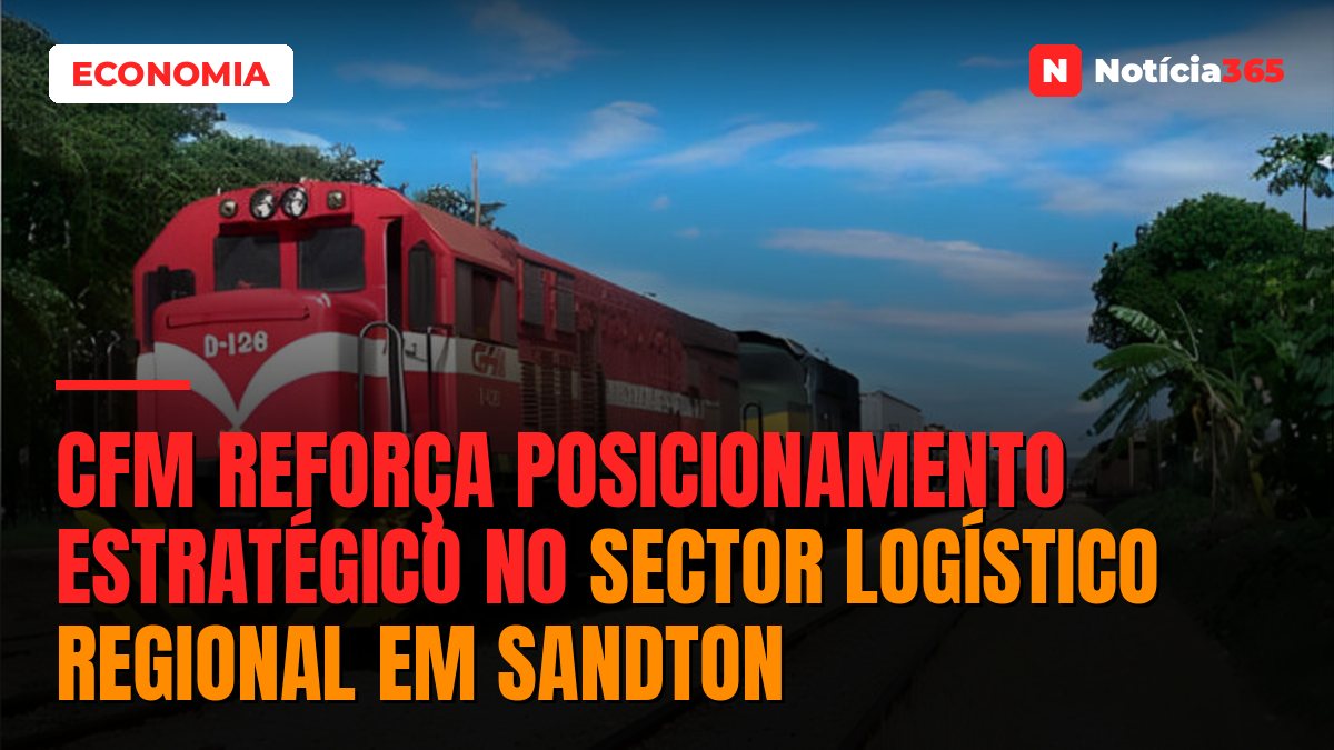 CFM reforça posicionamento estratégico no sector logístico regional em Sandton