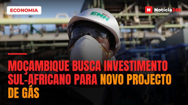 Moçambique busca investimento sul-africano para novo projecto de gás