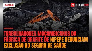 Trabalhadores moçambicanos da fábrica de grafite de Nipepe denunciam exclusão do seguro de saúde
