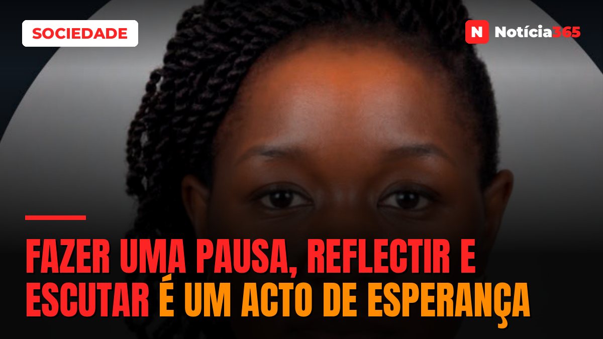 Fazer uma Pausa, Reflectir e Escutar é um Acto de Esperança