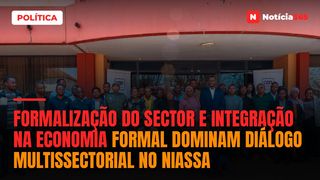 Formalização do sector e integração na economia formal dominam diálogo multissectorial no Niassa