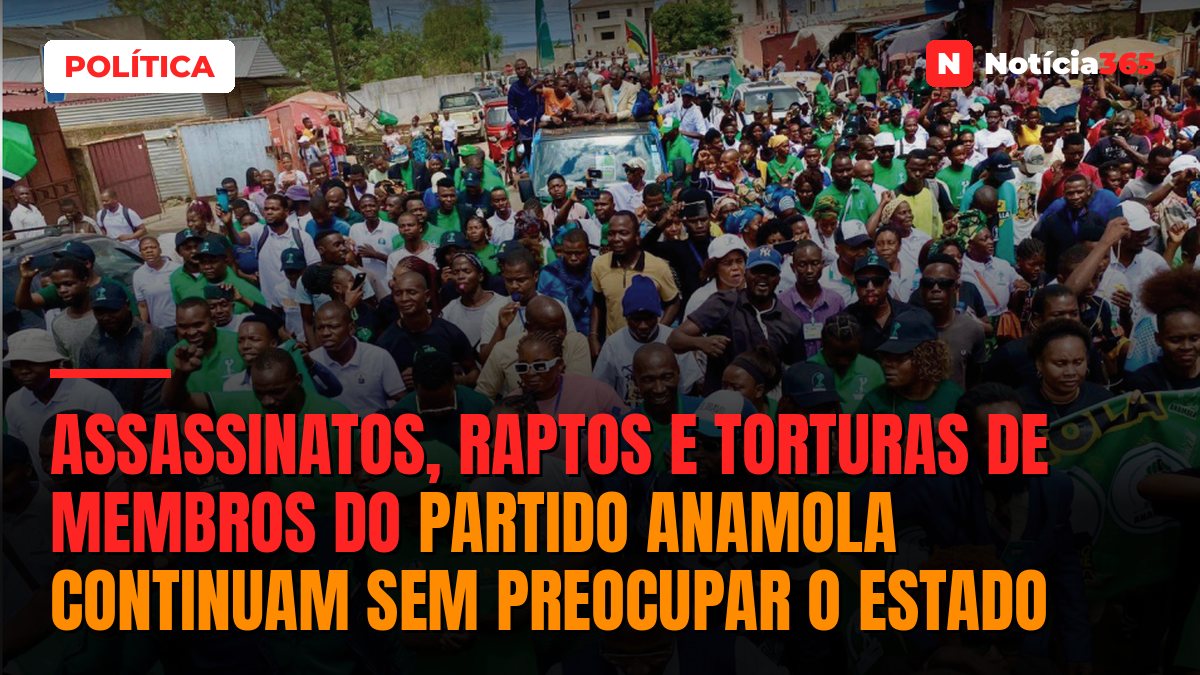 Assassinatos, raptos e torturas de membros do partido  ANAMOLA continuam sem preocupar o Estado
