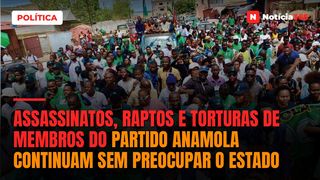 Assassinatos, raptos e torturas de membros do partido  ANAMOLA continuam sem preocupar o Estado
