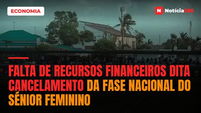 FALTA DE RECURSOS FINANCEIROS DITA CANCELAMENTO DA FASE NACIONAL DO SÉNIOR FEMININO