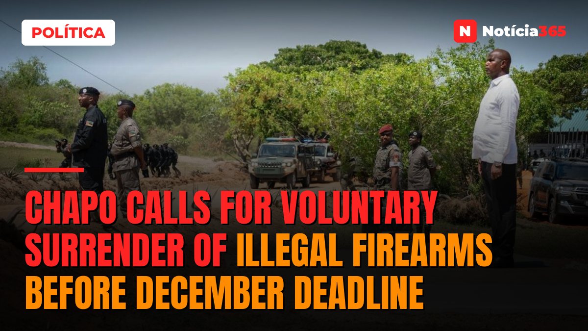 Chapo calls for voluntary surrender of illegal firearms before December deadline
