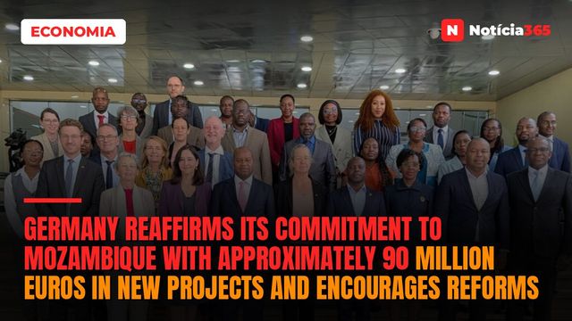 Germany reaffirms its commitment to Mozambique with approximately 90 million euros in new projects and encourages reforms