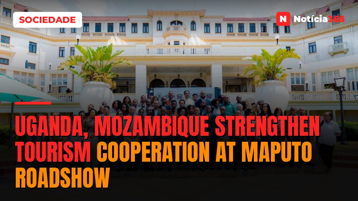 Uganda, Mozambique strengthen tourism cooperation at Maputo roadshow