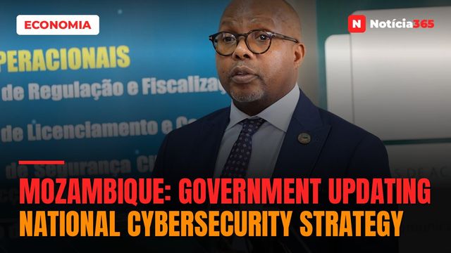 Mozambique: Government updating national cybersecurity strategy