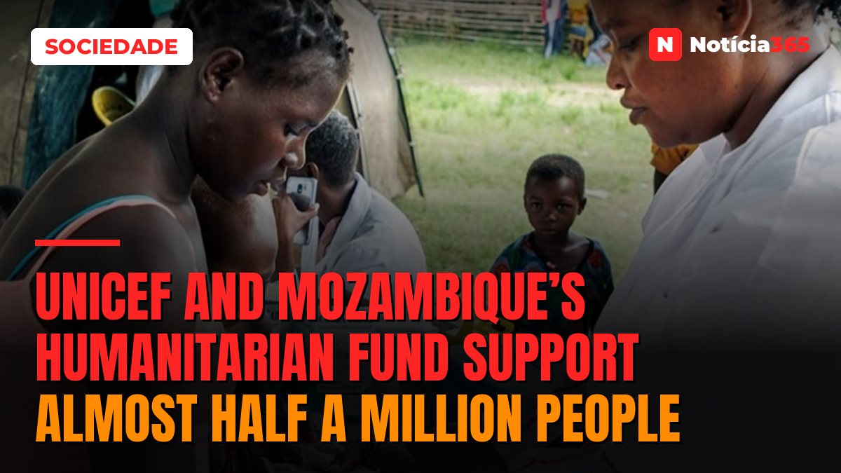 UNICEF and Mozambique’s Humanitarian Fund support almost half a million people