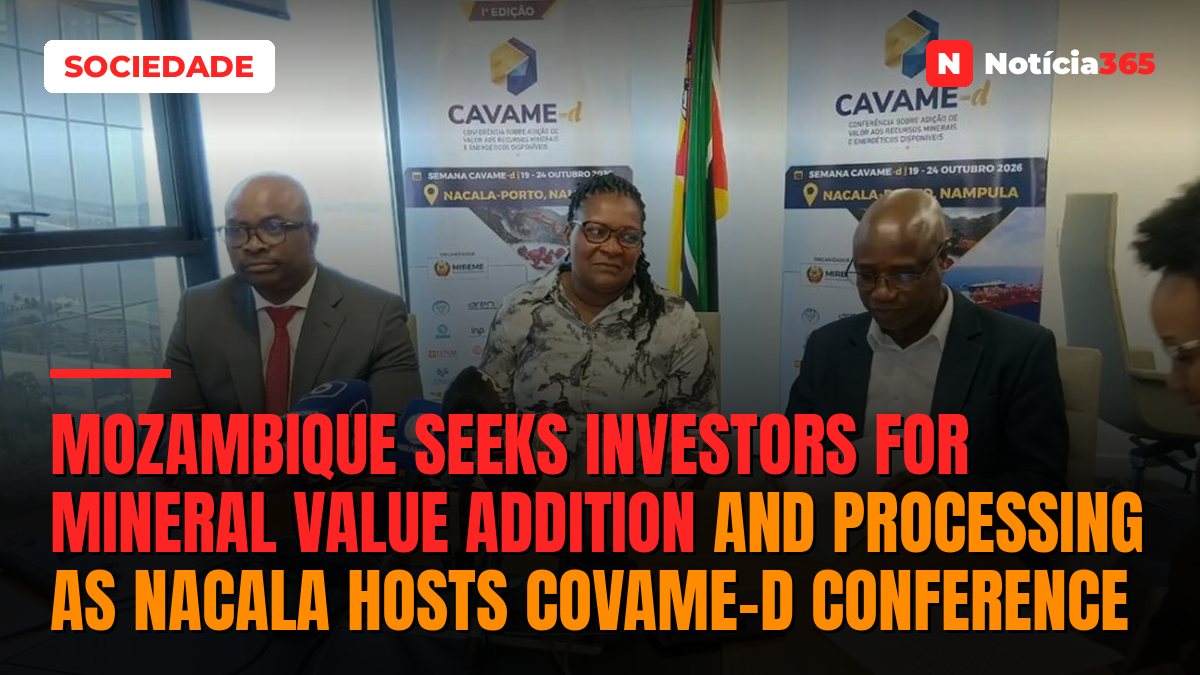 Mozambique seeks investors for mineral value addition and processing as Nacala hosts COVAME-d conference
