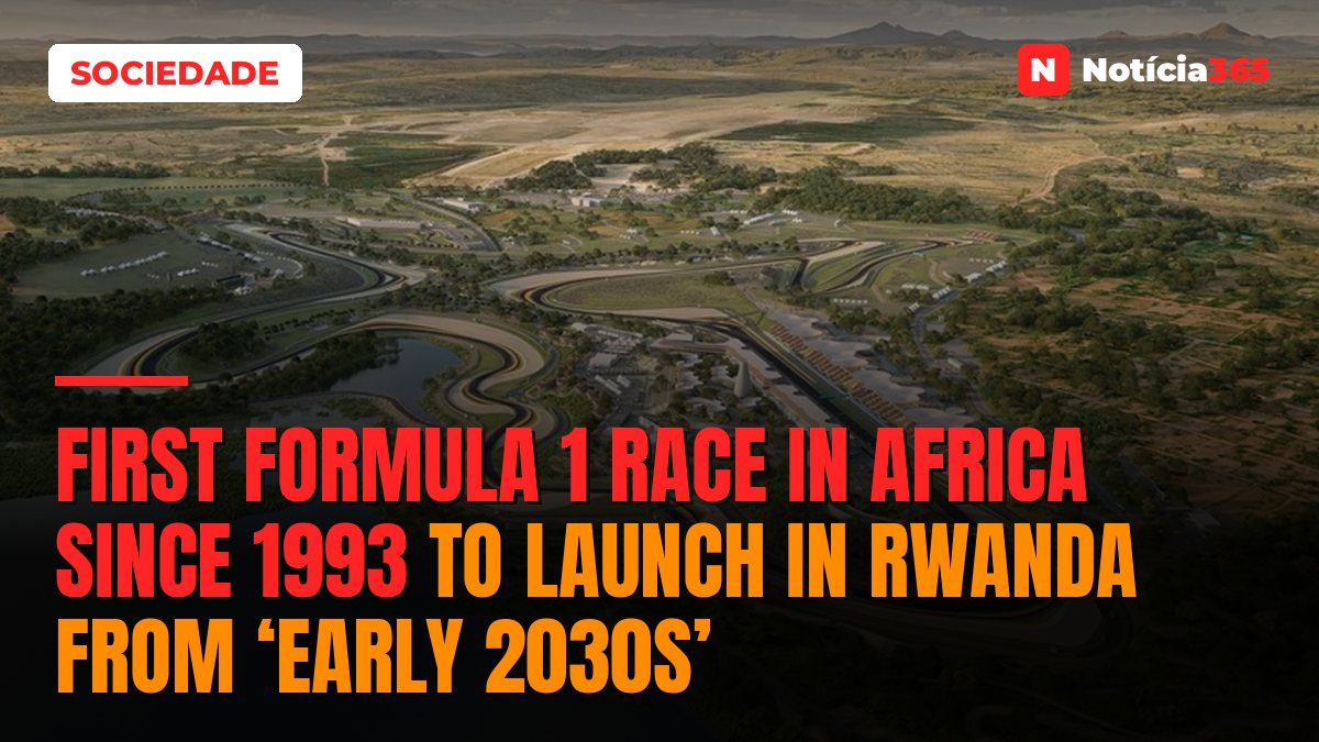 First Formula 1 race in Africa since 1993 to launch in Rwanda from ‘early 2030s’