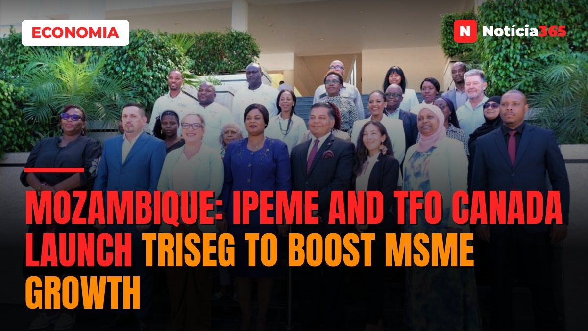 Mozambique: IPEME and TFO Canada launch TRISEG to boost MSME growth