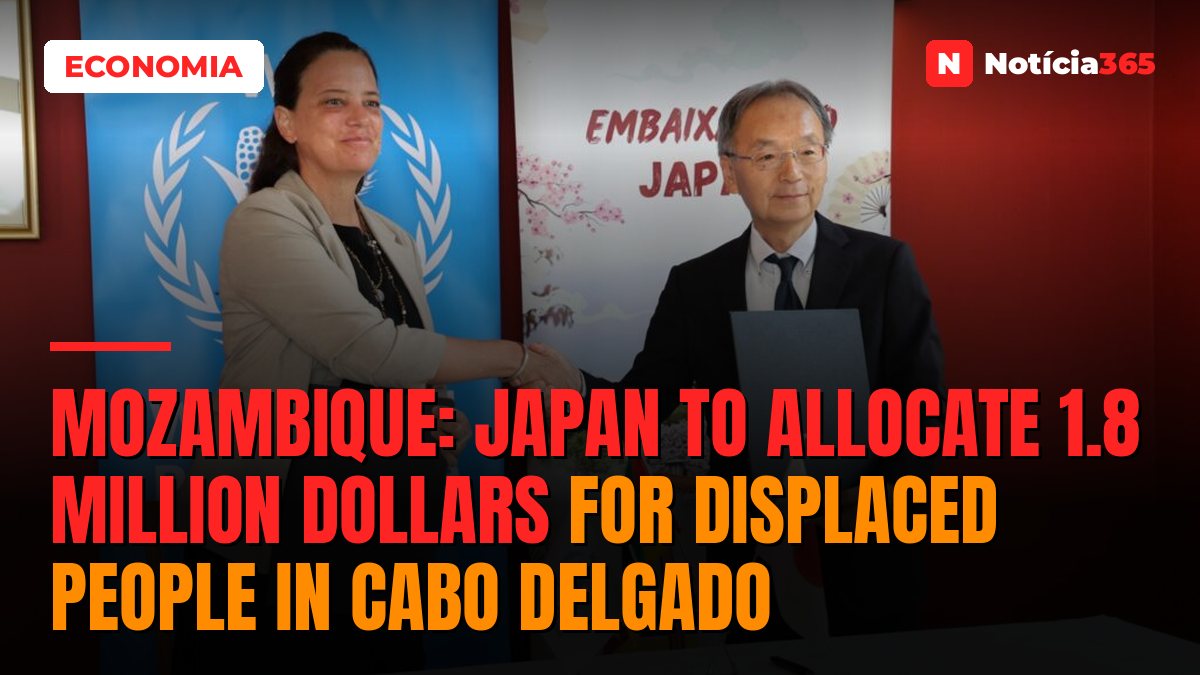 Mozambique: Japan to allocate 1.8 million dollars for displaced people in Cabo Delgado