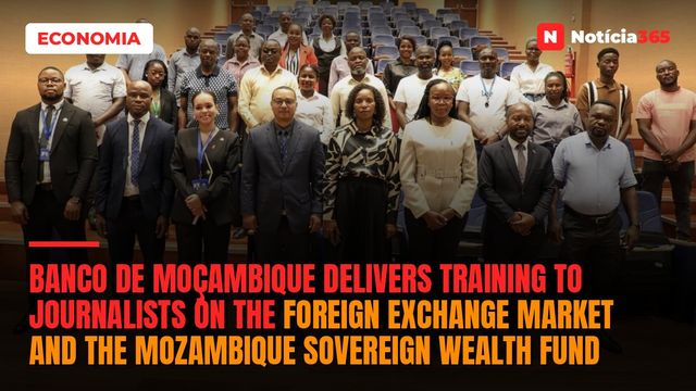 Banco de Moçambique delivers training to journalists on the foreign exchange market and the Mozambique Sovereign Wealth Fund