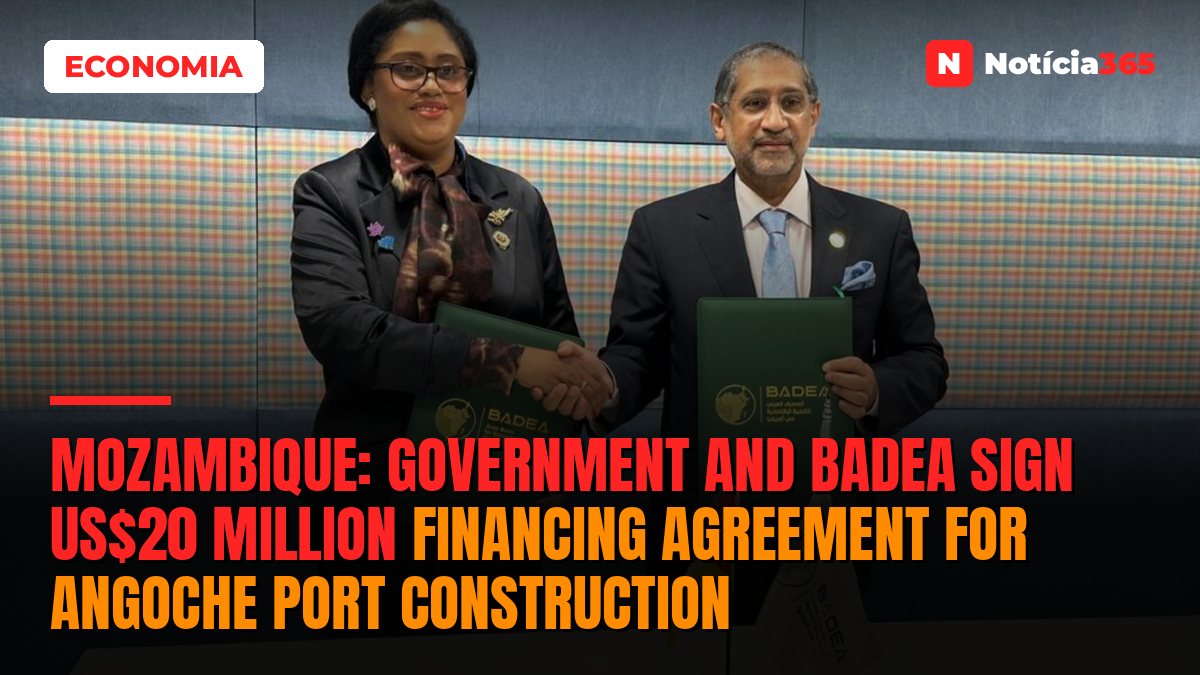 Mozambique: Government and BADEA sign US$20 million financing agreement for Angoche port construction