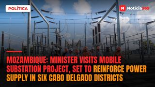 Mozambique: Minister visits mobile substation project, set to reinforce power supply in six Cabo Delgado districts