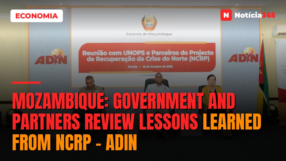 Mozambique: Government and partners review lessons learned from NCRP – ADIN