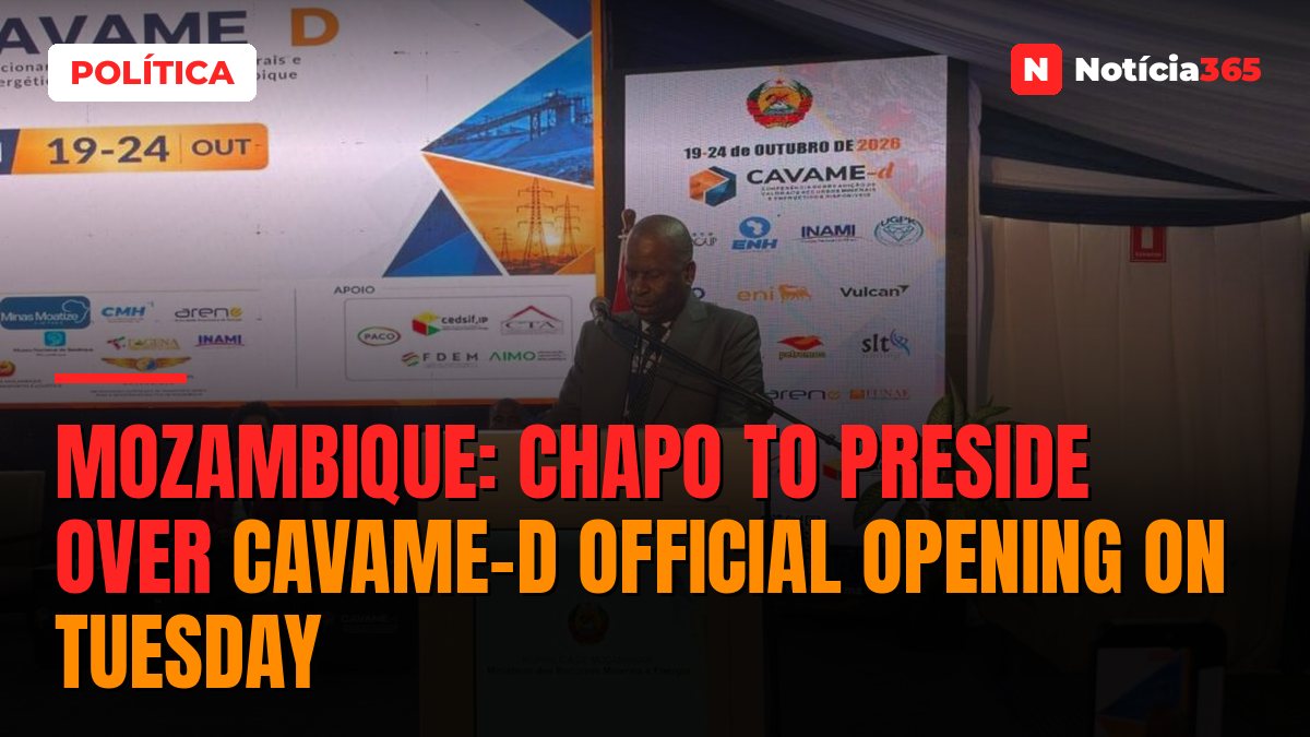 Mozambique: Chapo to preside over CAVAME-d official opening on Tuesday