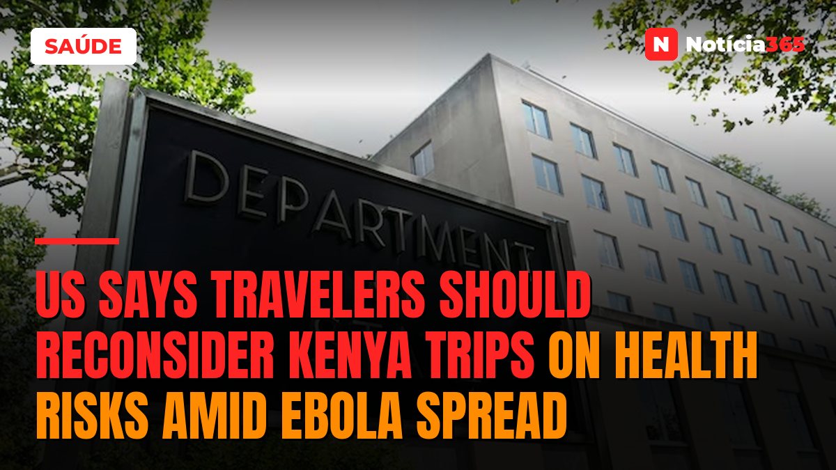 US says travelers should reconsider Kenya trips on health risks amid Ebola spread