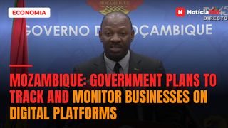 Mozambique: Government plans to track and monitor businesses on digital platforms