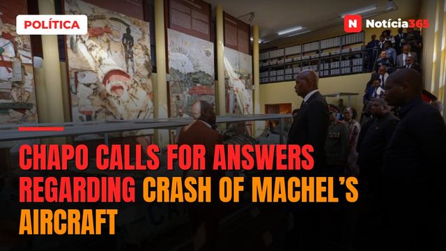 Chapo calls for answers regarding crash of Machel’s aircraft
