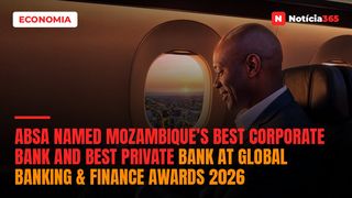 Absa named Mozambique’s Best Corporate Bank and Best Private Bank at Global Banking & Finance Awards 2026